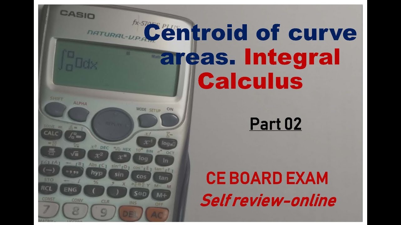 Centroid of Curve Areas  Calculus Part 3b CE Selfreview
