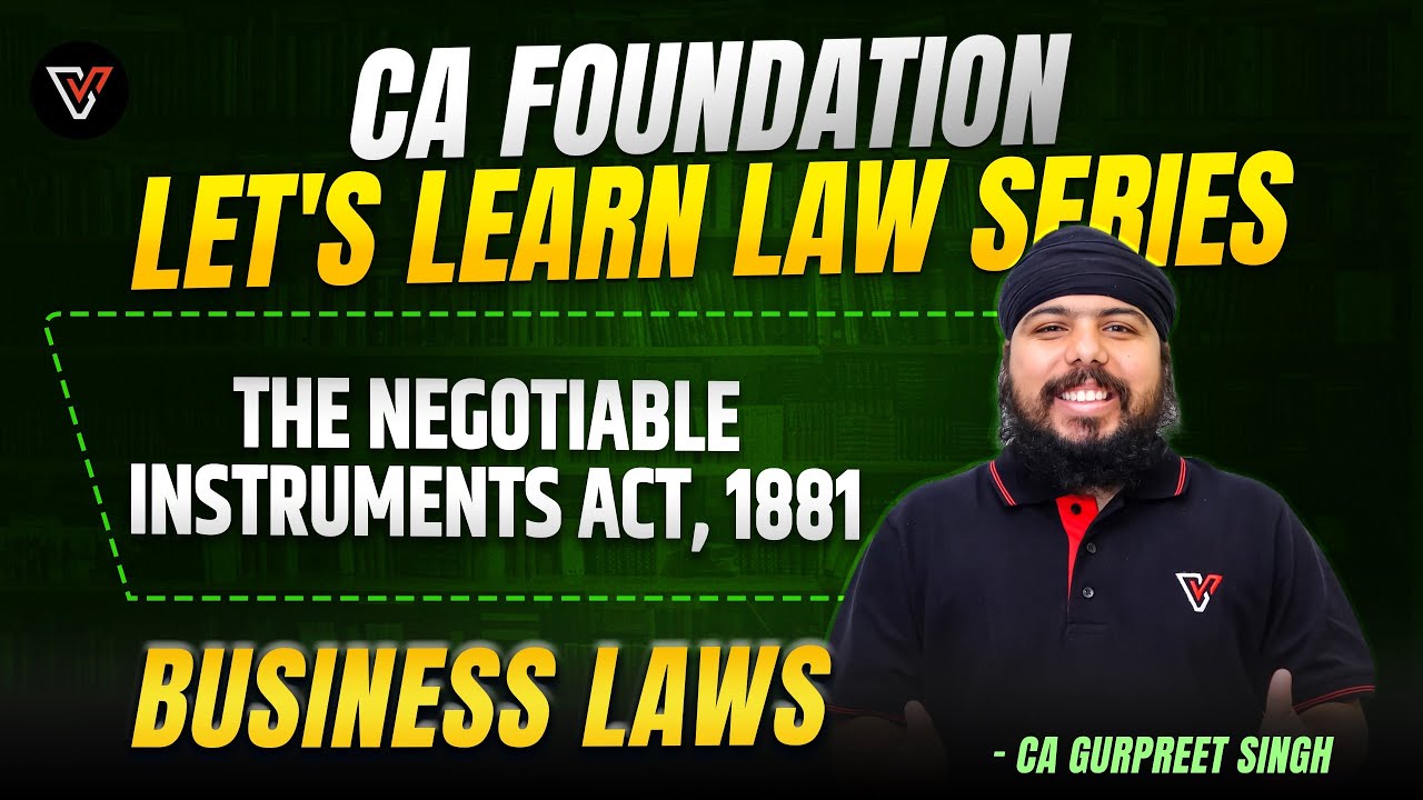 The Negotiable Instruments Act, 1881 One Shot🔥| CA Foundation | CA Gurpreet Singh