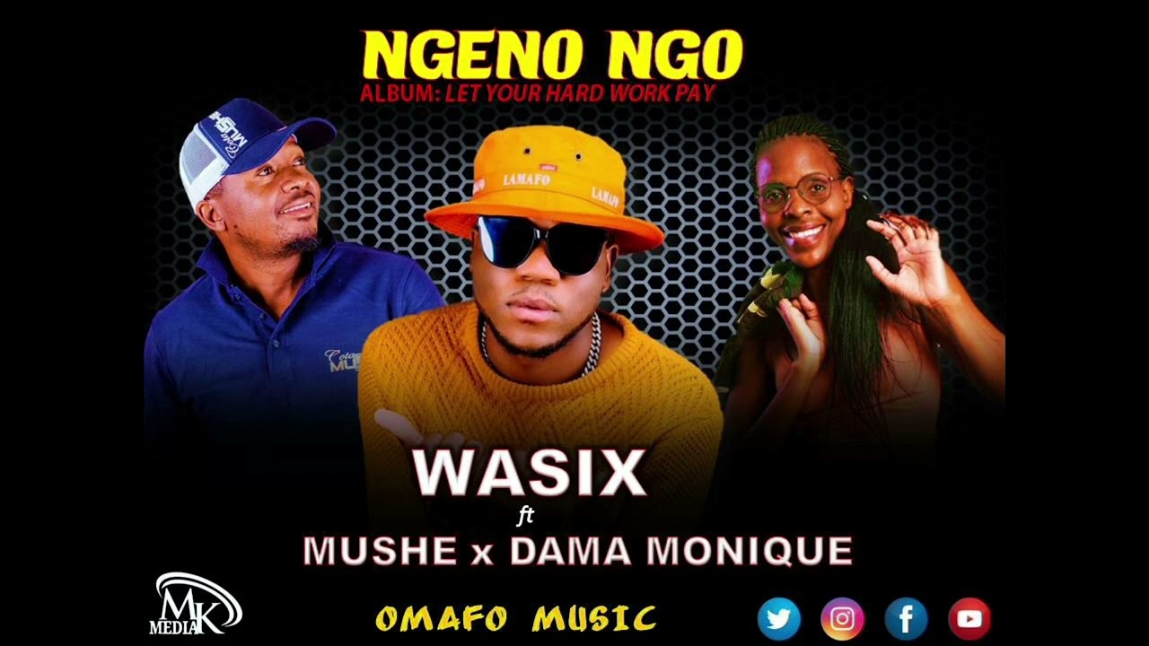 Wasix ft Mushe x Dama monique- Ngeno Ngo (Official audio)