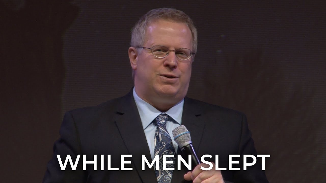 While Men Slept - Pastor Raymond Woodward