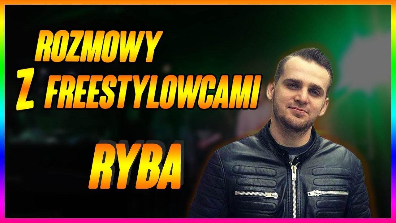 ROZMOWY Z FREESTYLOWCAMI #5 - RYBA | MISTRZ WBW | SZYBKI PROGRES | CHYTRY PAN Z RADOMIA