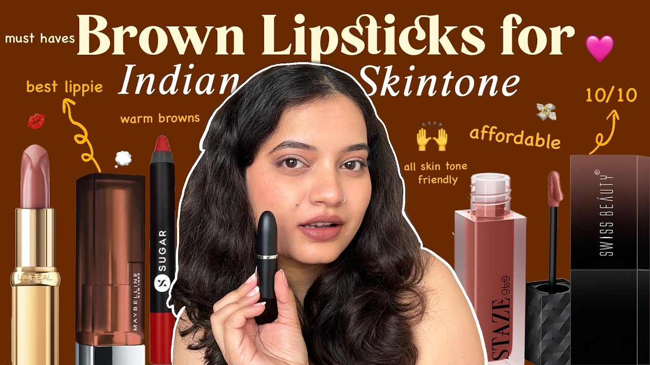 Universal Brown Lipsticks for Indian Girls | Maybelline, MAC, FAE, Sugar & More