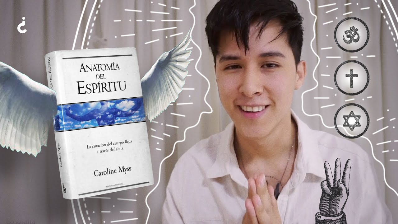 ¿CUÁL ES LA ANATOMÍA DEL ESPÍRITU HUMANO? Caroline Myss [RESUMEN COMPLETO] #JoenLaVida