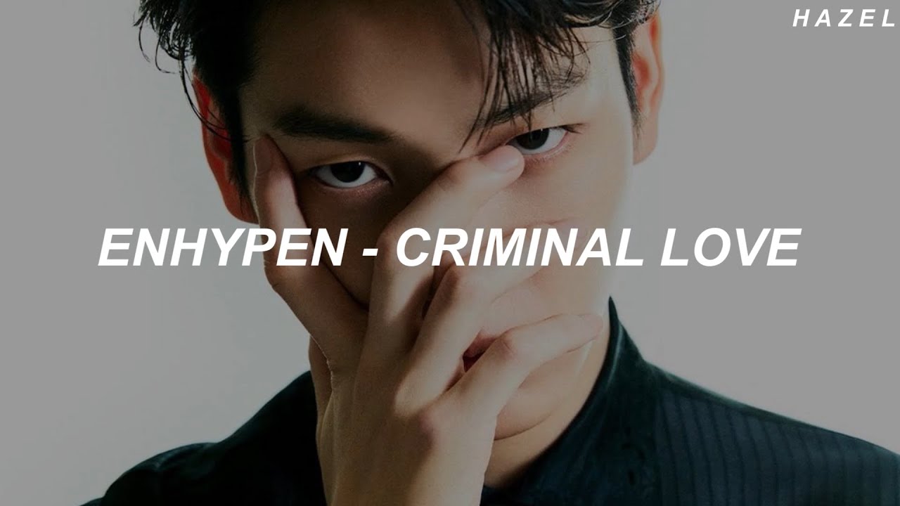 ENHYPEN (엔하이픈) - 'CRIMINAL LOVE' Easy Lyrics