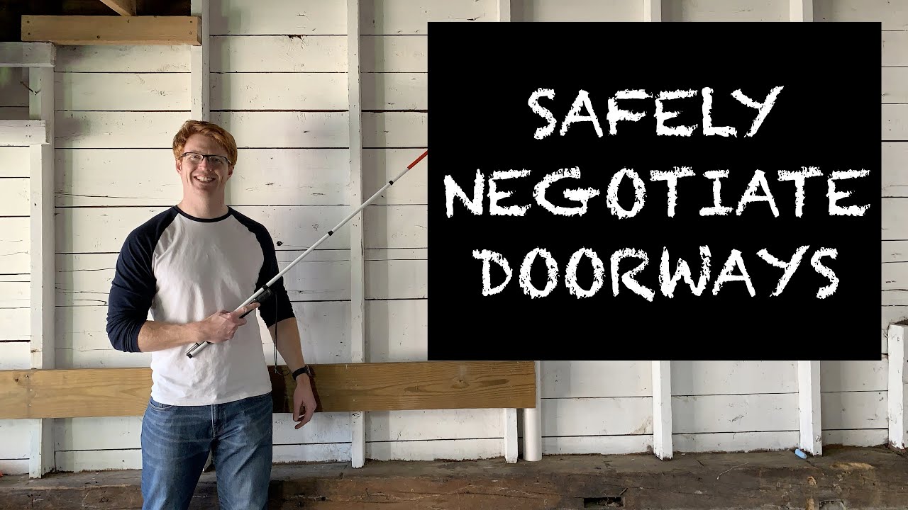 How to Safely Negotiate Closed Doors With a White Cane - Important Orientation & Mobility Skill