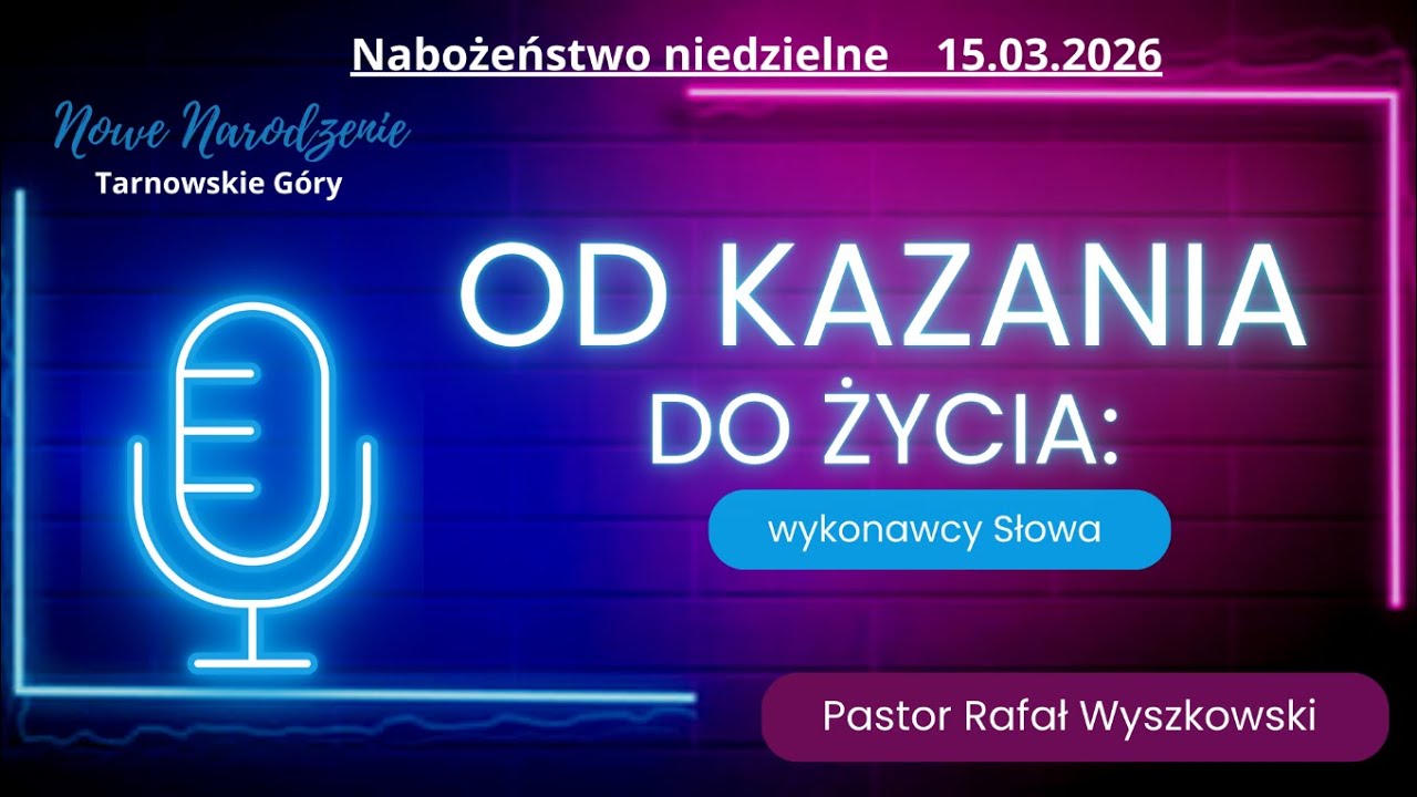 Nabożeństwo Niedzielne 15.03.2026