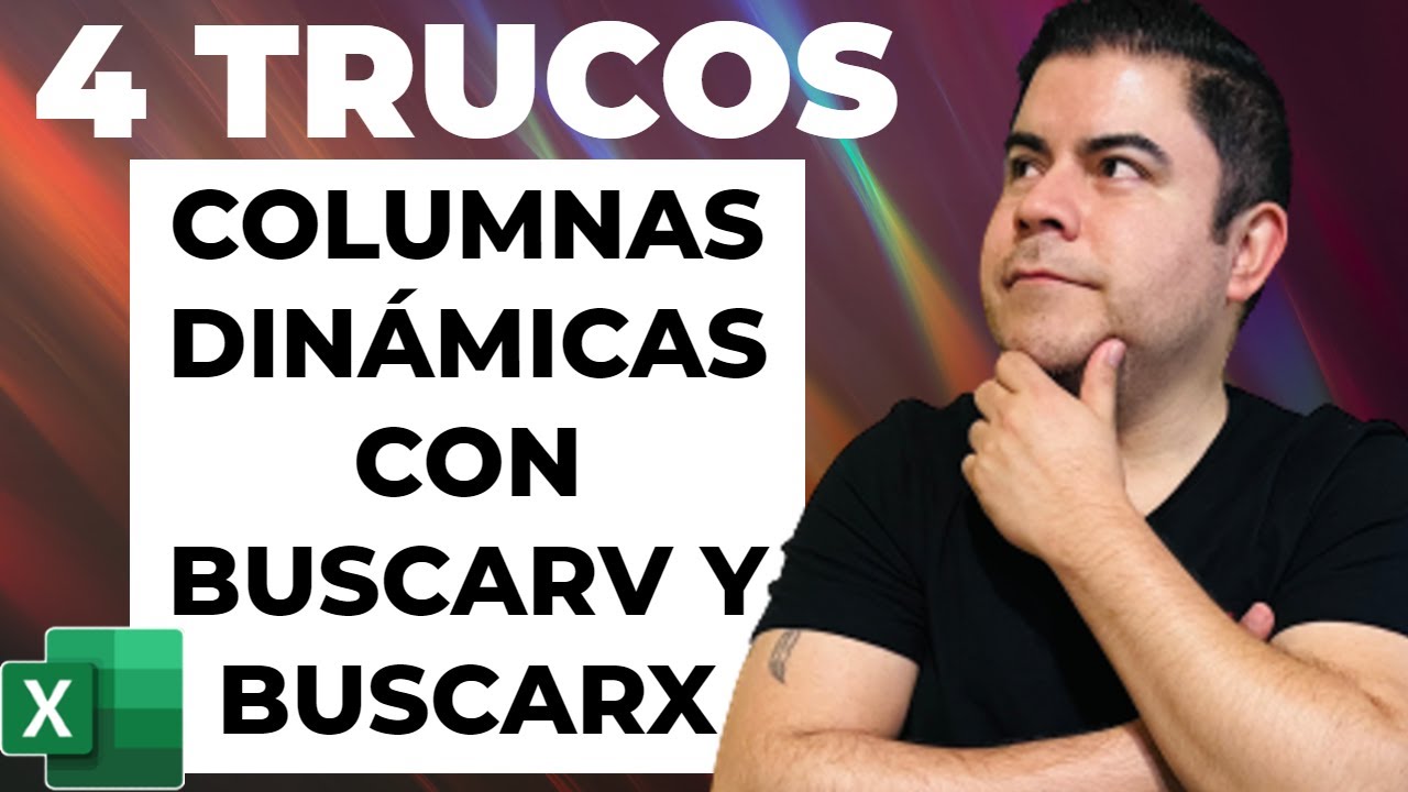 Cómo devolver COLUMNAS DINÁMICAS en Excel usando BUSCARV y BUSCARX