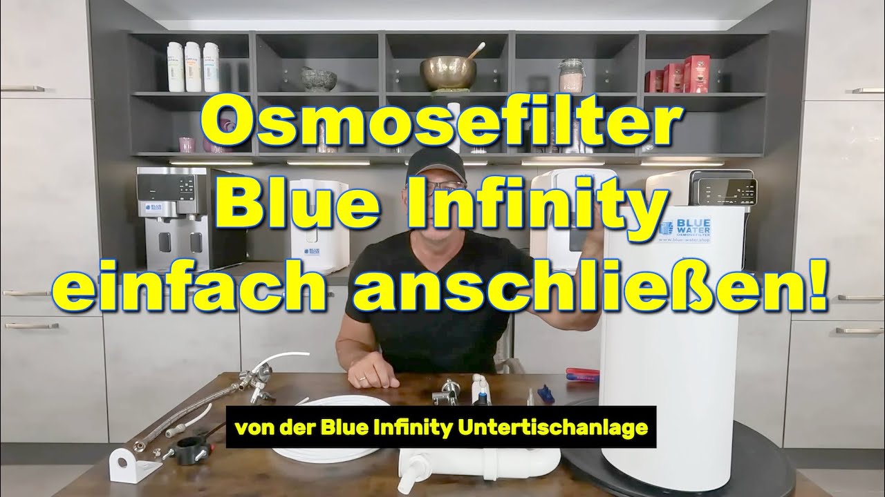 Wasserfilter Osmosefilter Blue Infinity Einfach Anschliessen!