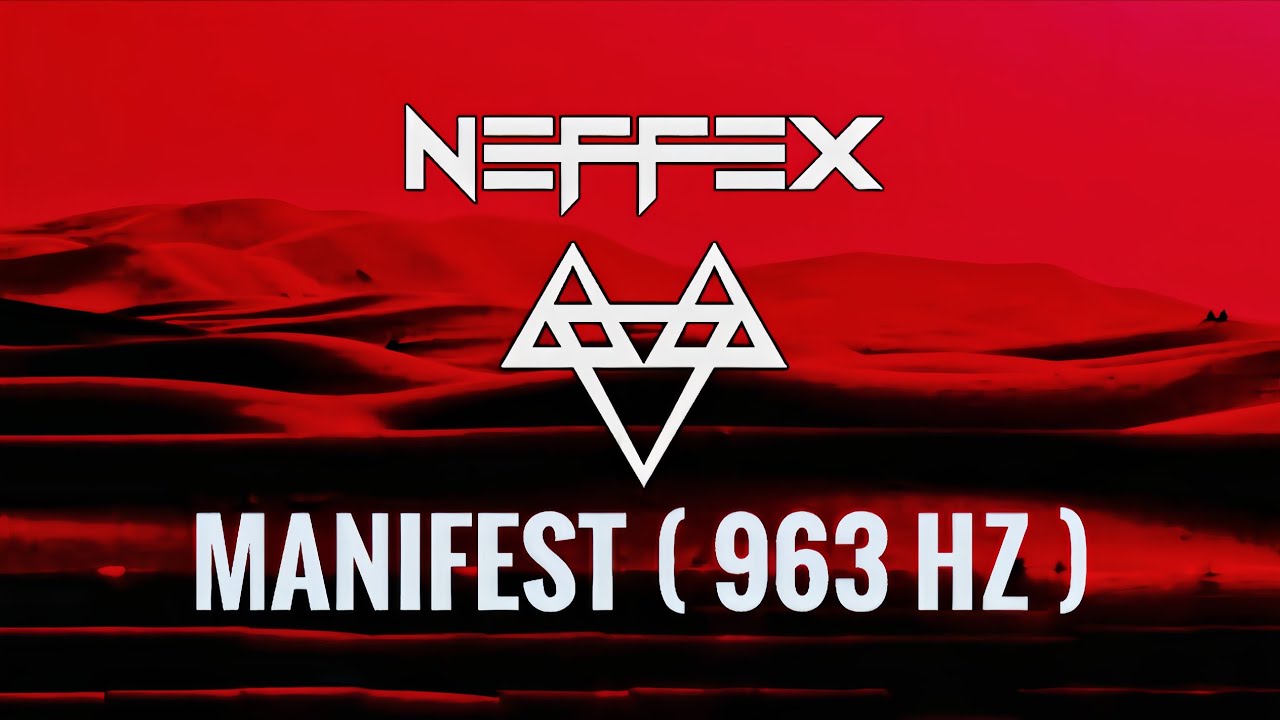Neffex - Manifest 963hz ( official lyrics video )