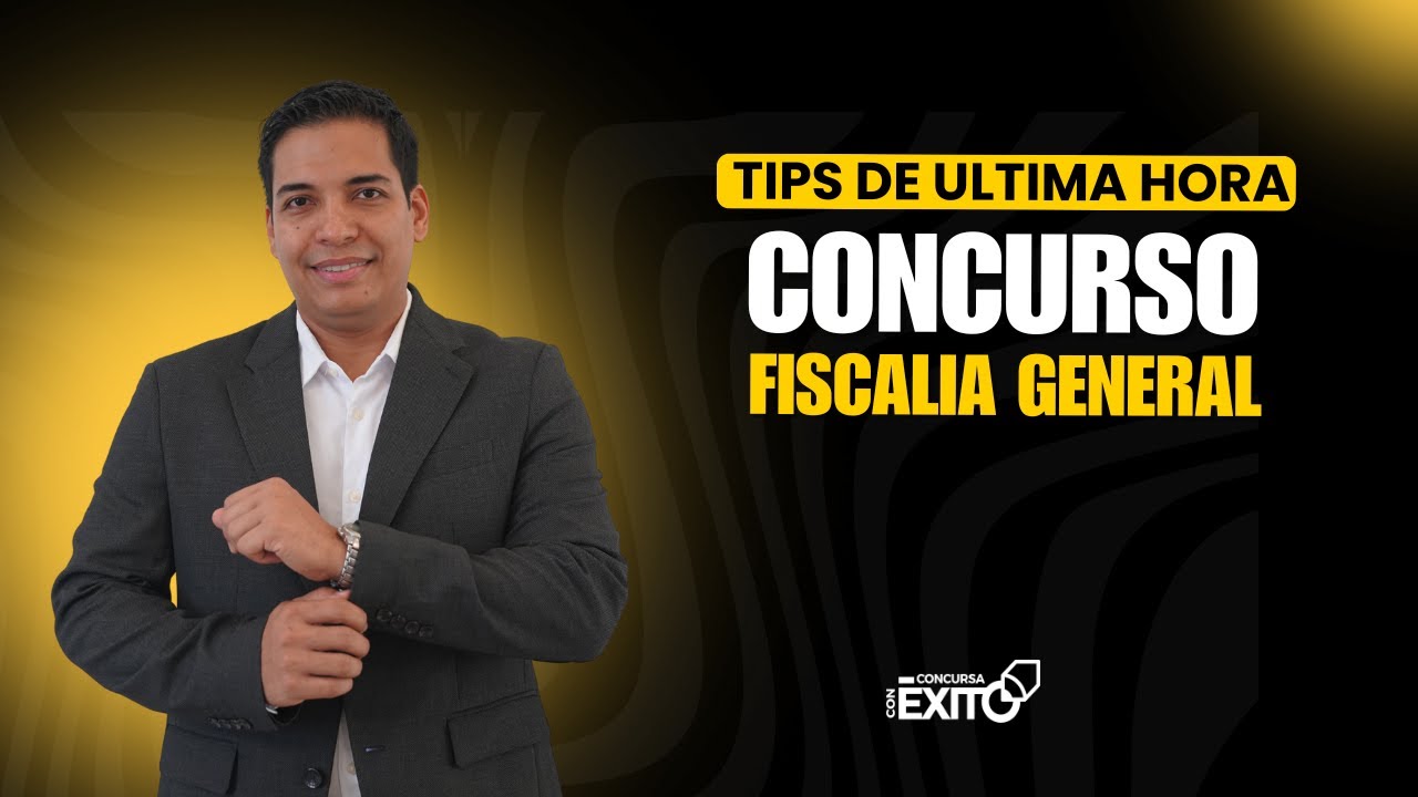 Secretos revelados: Tips de Última Hora Para Ganar el Concurso de Empleo de la Fiscalía General