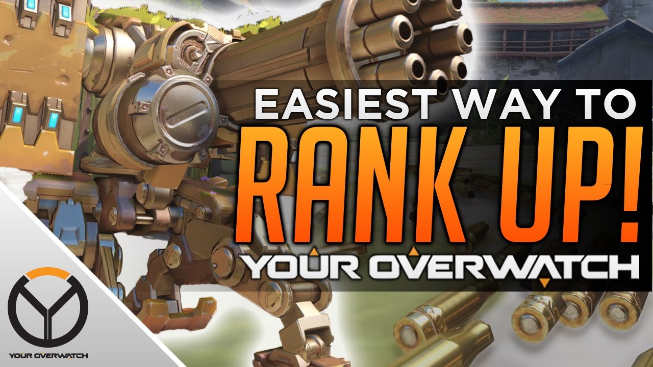 Overwatch: The Easiest Way to RANK UP