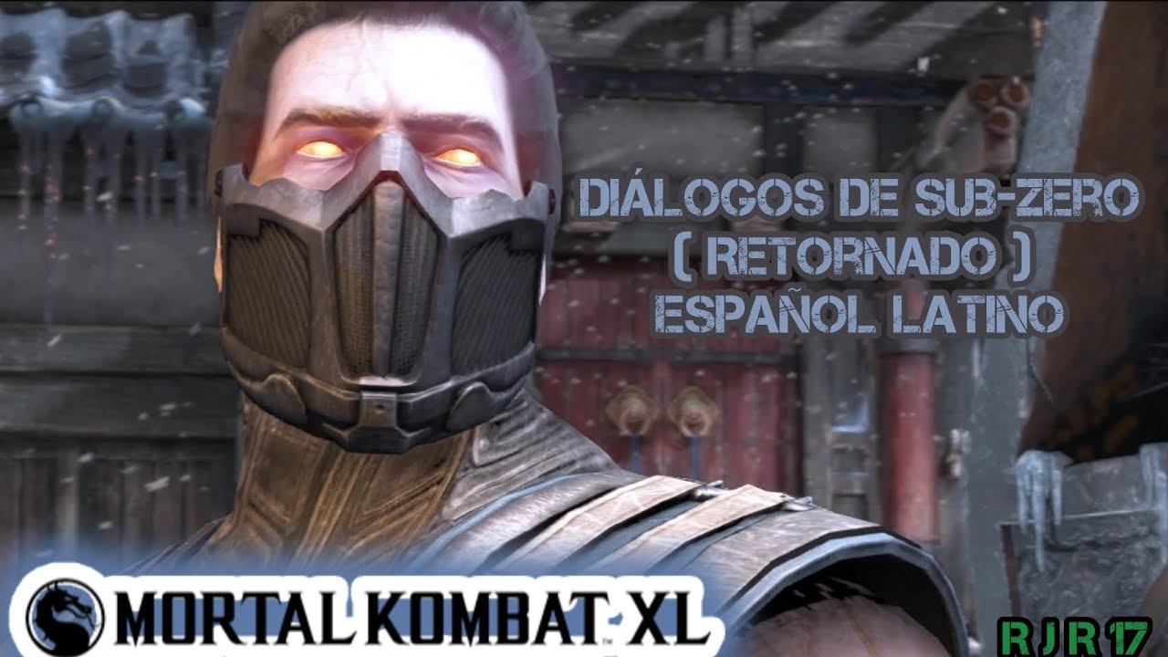 Mortal Kombat XL Diálogos de Sub-Zero ( Retornado ) Español Latino
