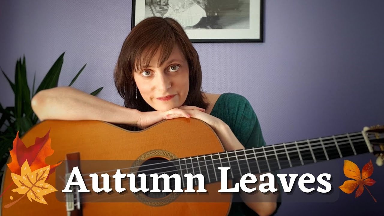 Autumn Leaves (Jazz Standard for Classical Guitar)