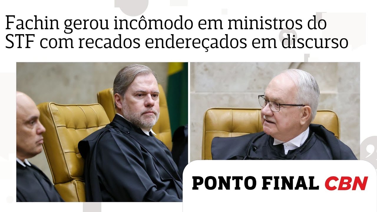 Fachin gerou incômodo em ministros do STF com recados endereçados em discurso