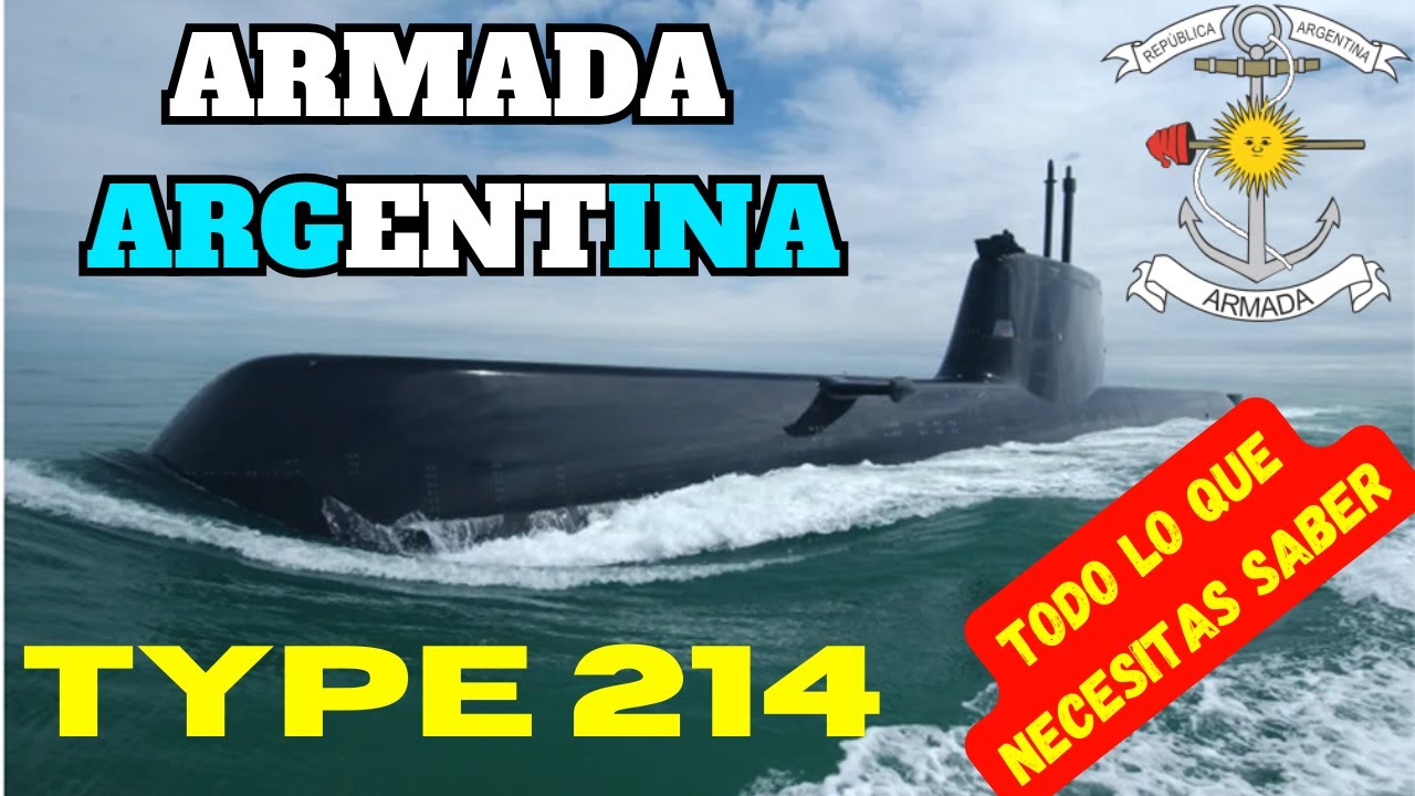 CONOCE LOS SUBMARINOS TYPE 214. ARMADA de ARGENTINA