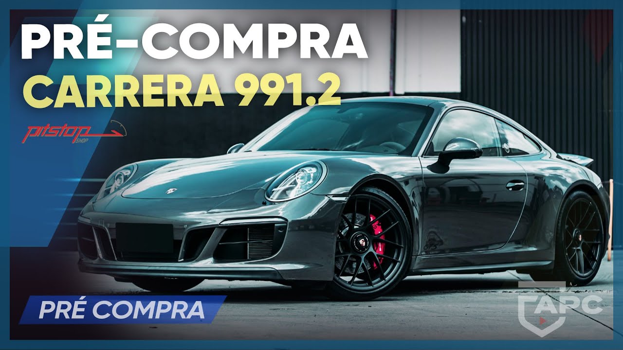 PRÉ-COMPRA PORSCHE 911 CARRERA 2016 À 2019 - NORMAL, T, S, GTS e 4S | ApC