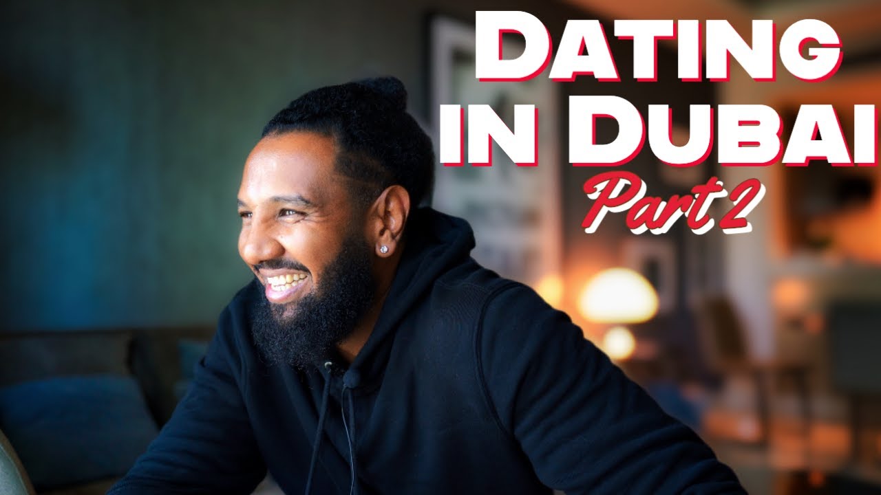 Dating in Dubai Part #2