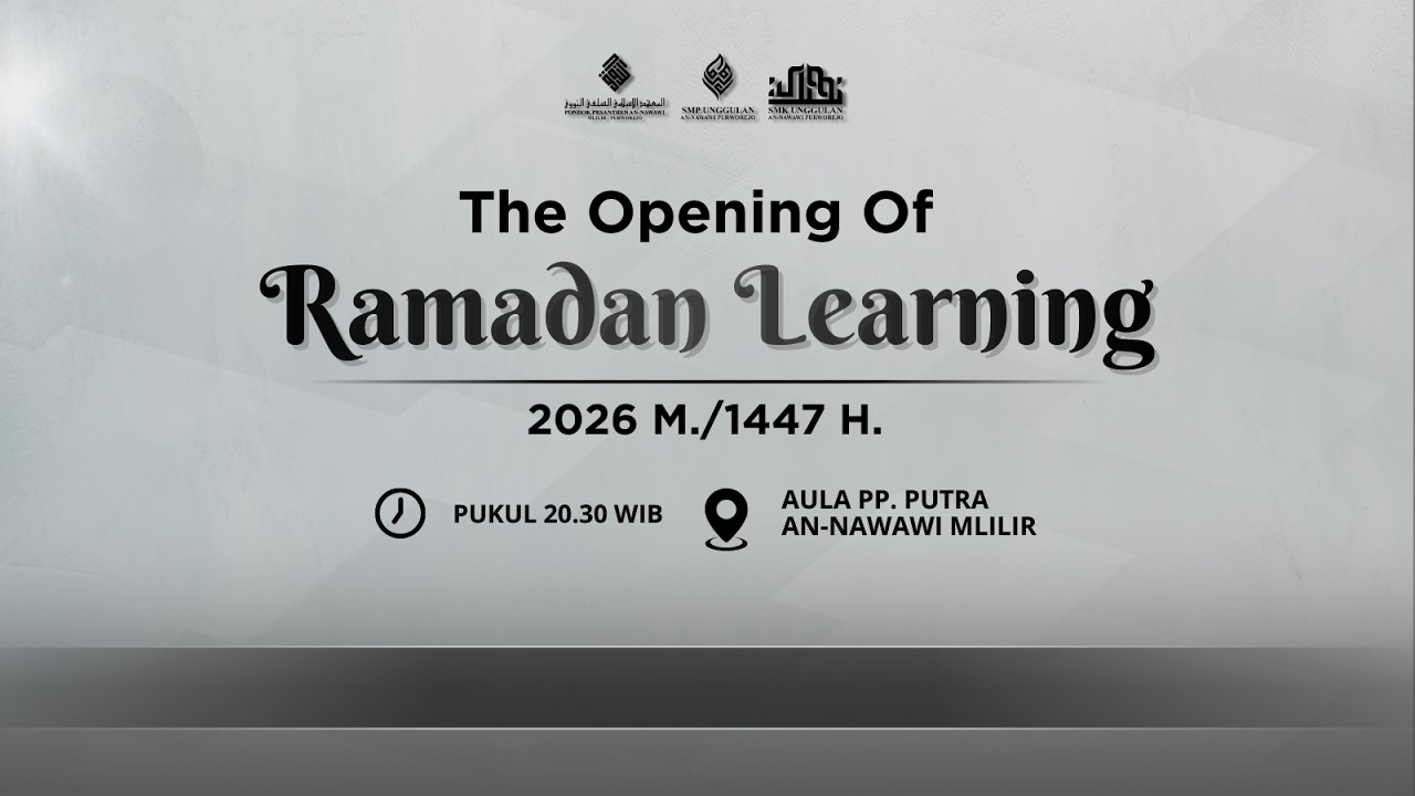 THE OPENING OF RAMADAN LEARNING - PONDOK PESANTREN AN-NAWAWI MLILIR
