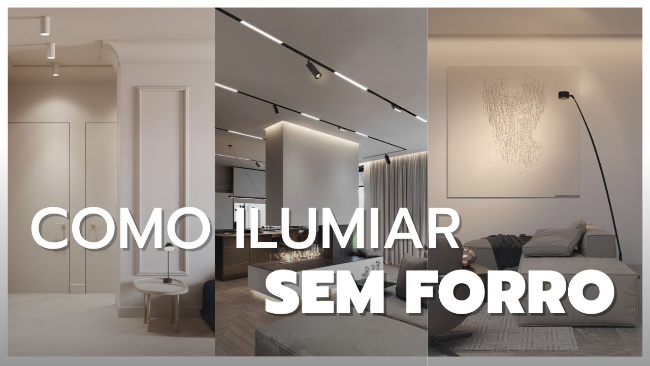 07 Dicas Fáceis De ILUMINAÇÃO Sem FORRO | Will Arquitetura