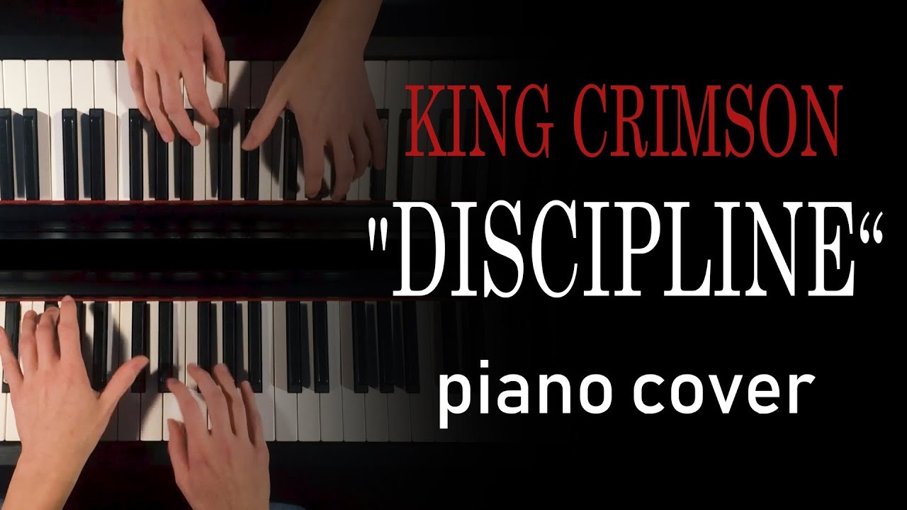 King Crimson - Discipline [piano cover]