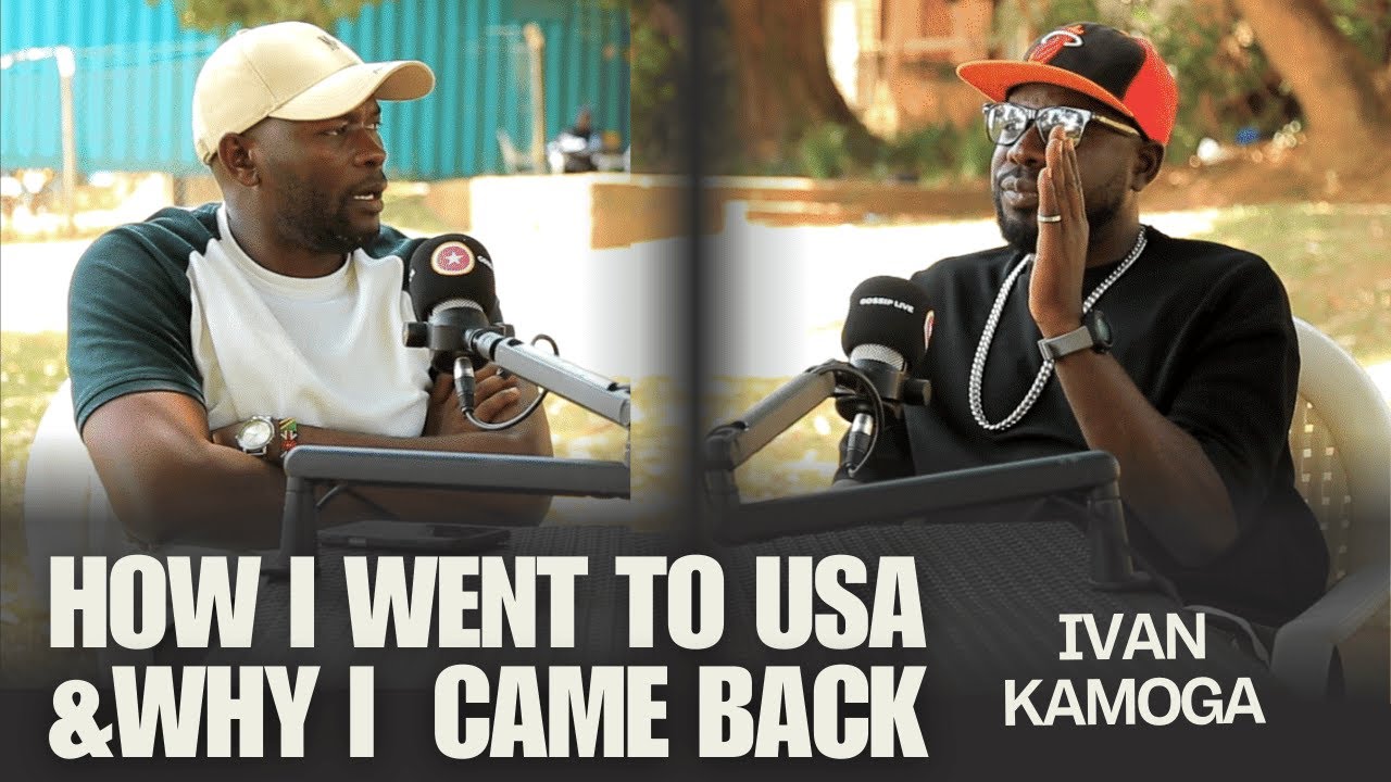 I CAME BACK FROM USA TO UGANDA FOR GOOD- IVAN KAMOGA
