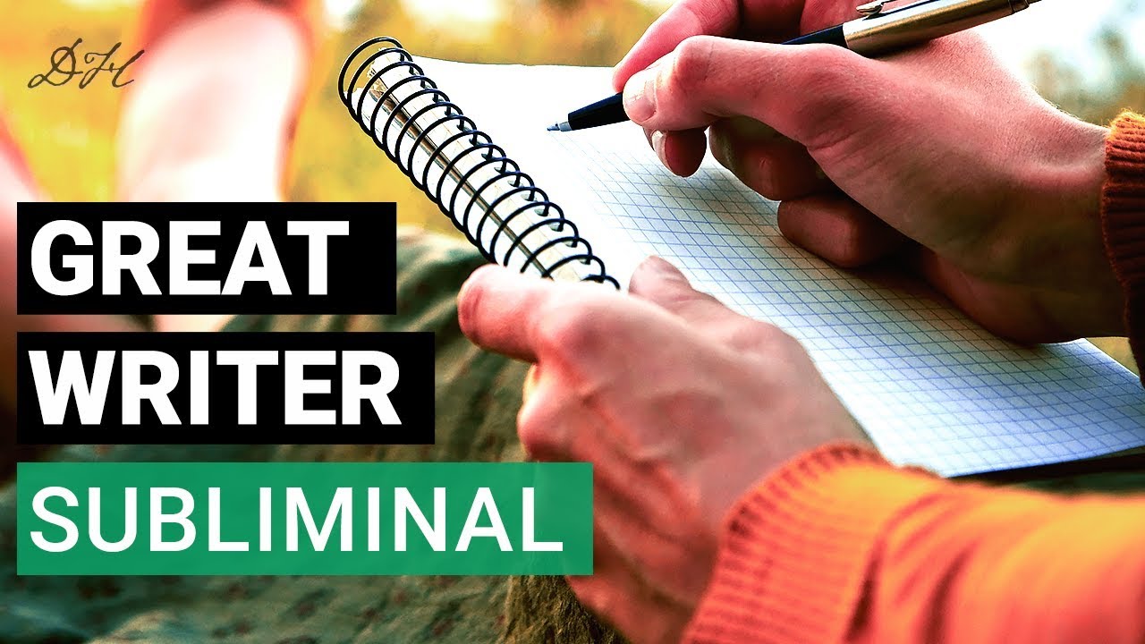 Subliminal Messages For Writers | I Am A GREAT WRITER