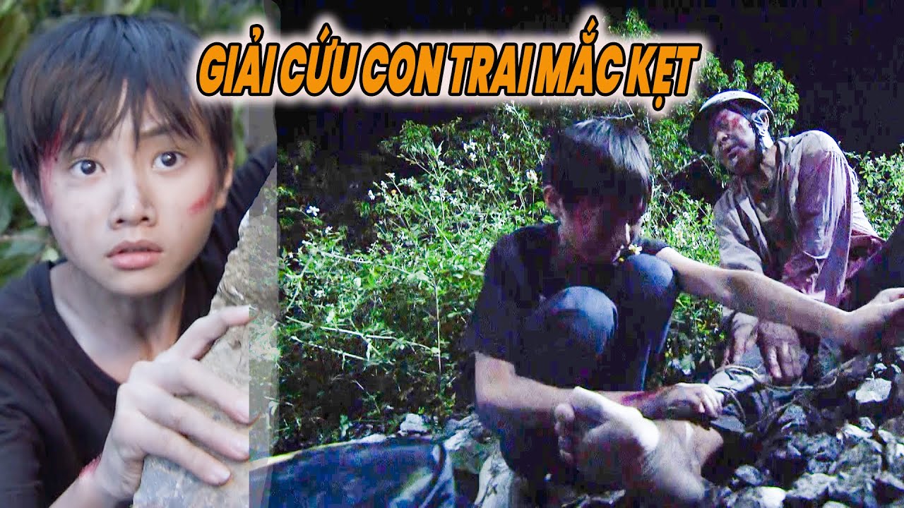 LỬA ẤM #35 | Giải cứu con trai MẮC KẸT ở HẺM ĐÁ vô cùng nguy hiểm