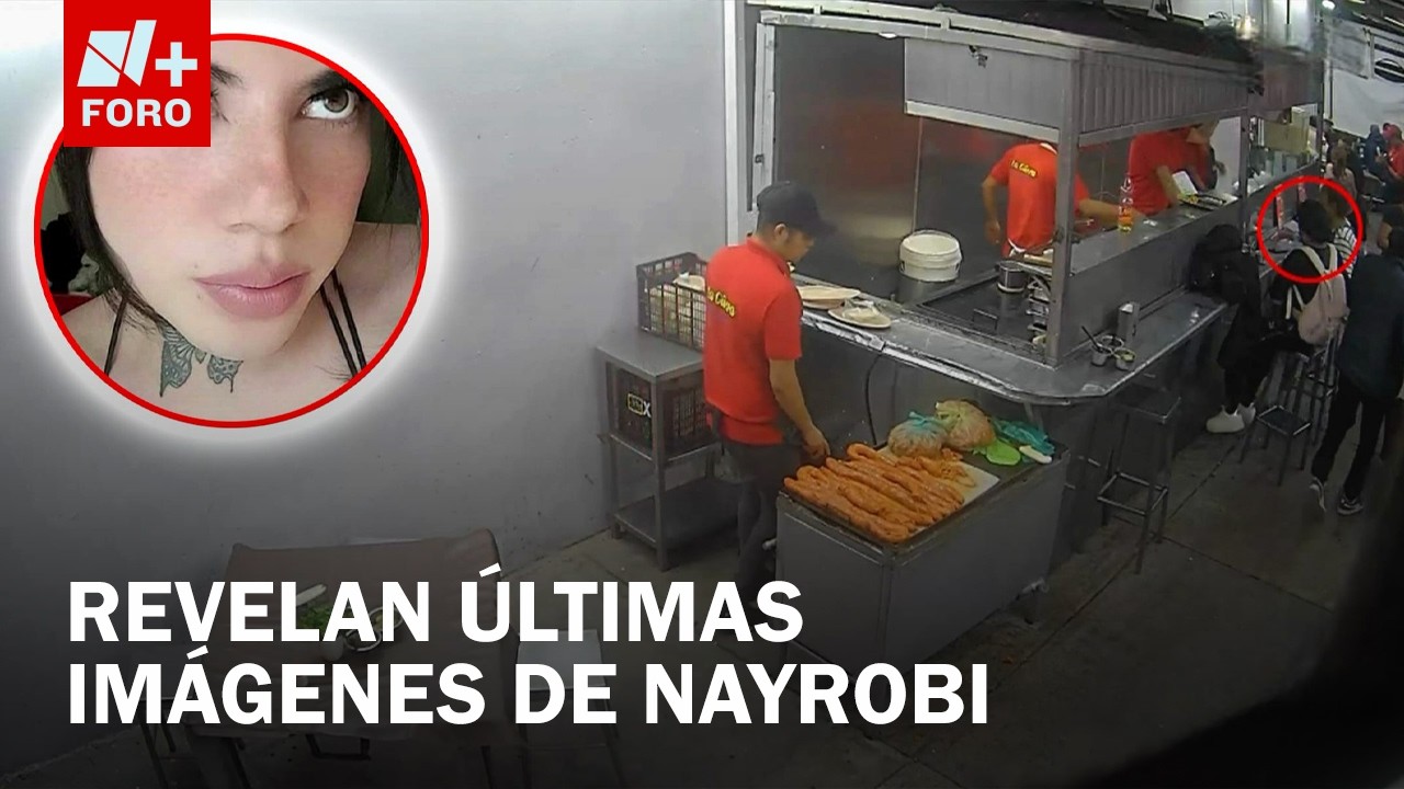 VIDEO: Captan Últimas Imágenes de Nayrobi antes de ser Hallada Muerta en Venustiano Carranza, CDMX