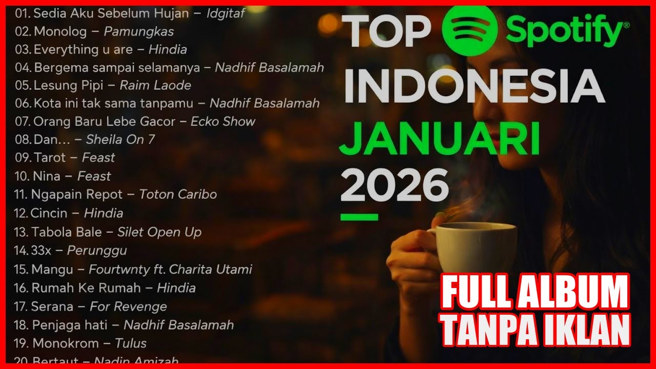 TOP Spotify Indonesia TERBARU 2026 ☕ Lagu Viral & Hits TikTok Sedia Aku Sebelum Hujan