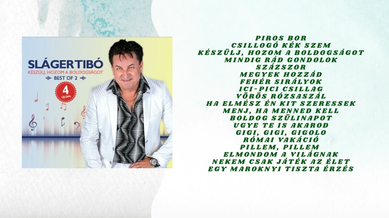 Sl&aacute;ger Tib&oacute; - Best of 2 - K&eacute;sz&uuml;lj, hozom a boldogs&aacute;got - Teljes album