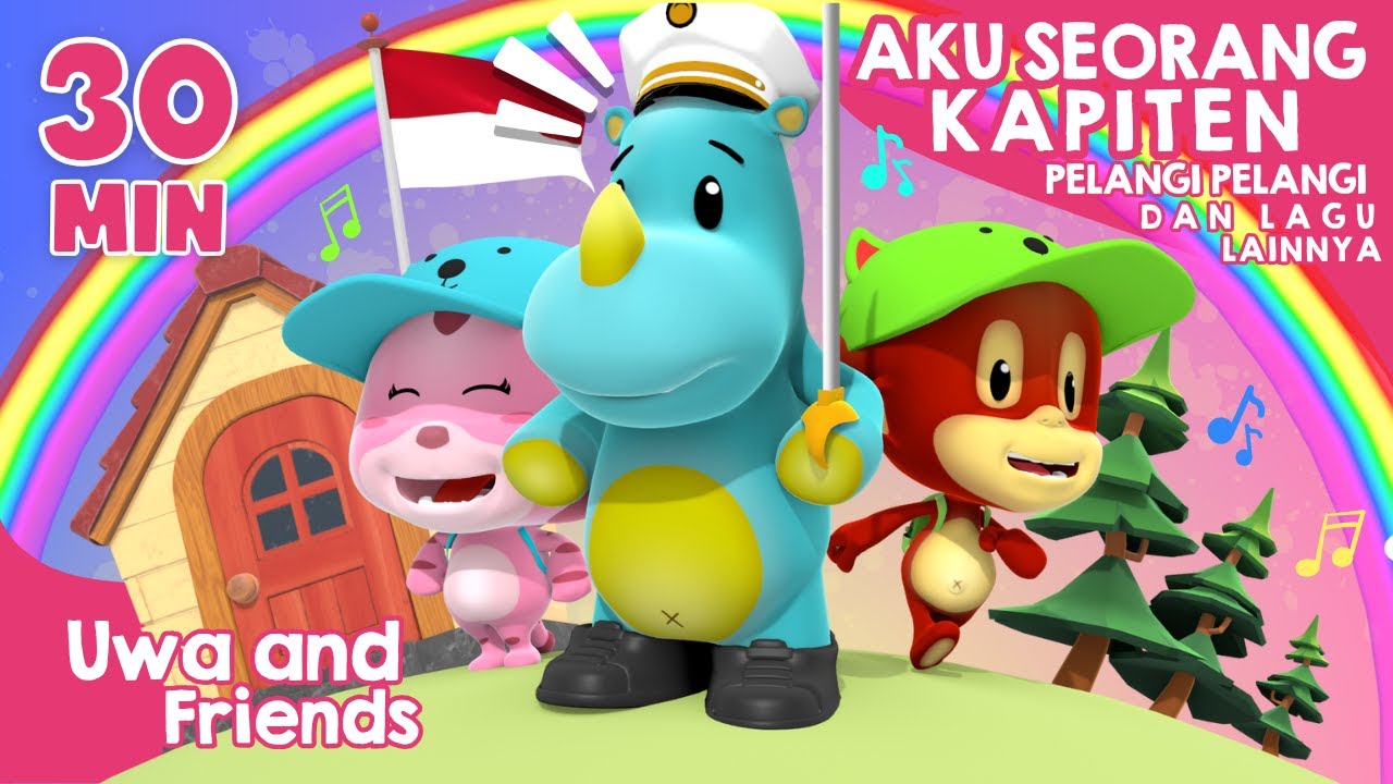 Aku Seorang Kapiten, Pelangi Pelangi, dan Lagu Lainnya - 30 Menit Kompilasi Lagu Anak Balita