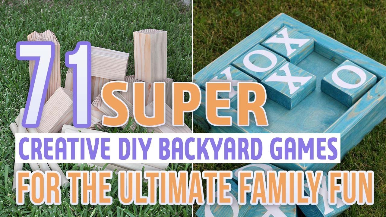 71 Super Creative DIY Backyard Games For The Ultimate Family Fun