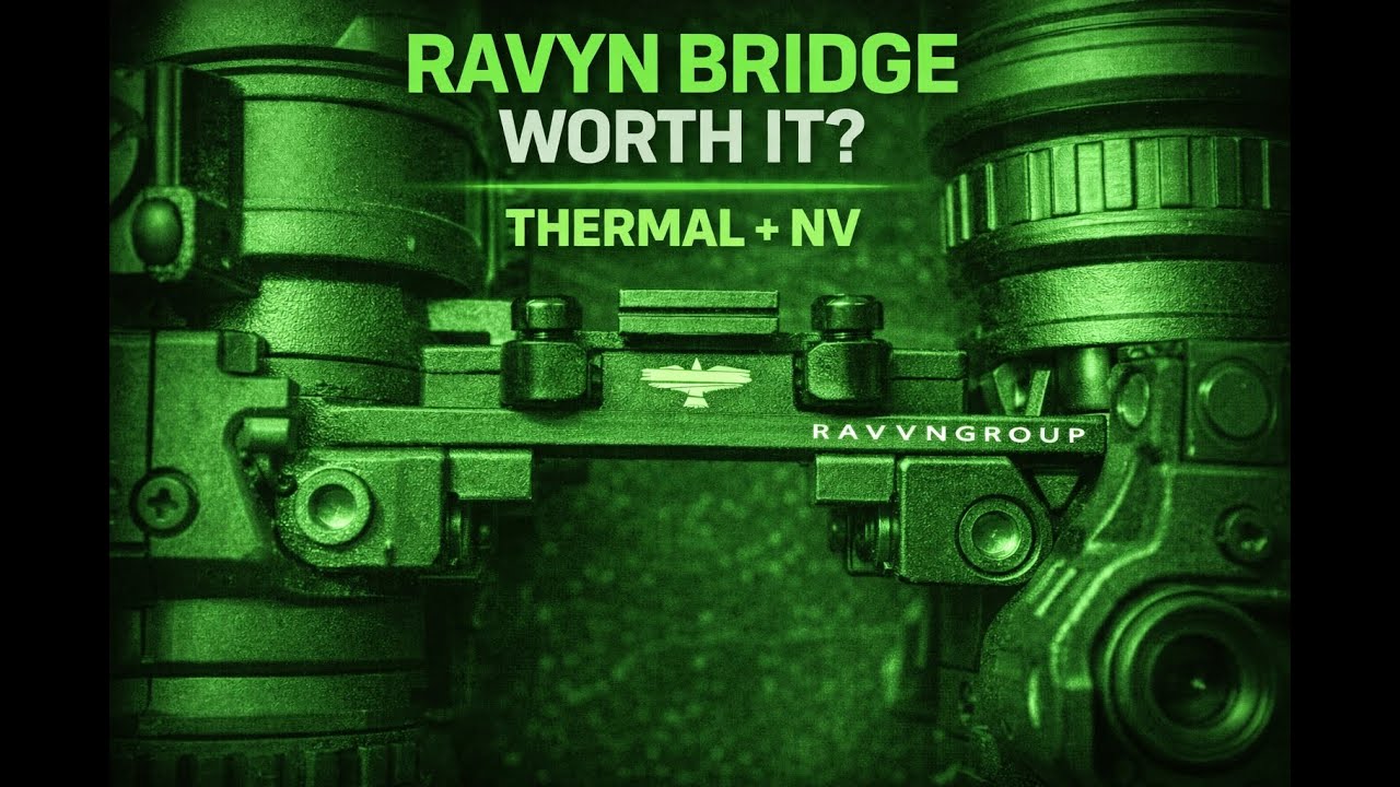 RAVYN Bridge Thermal / Night Vision Overview | Modular Fusion Setup Explained