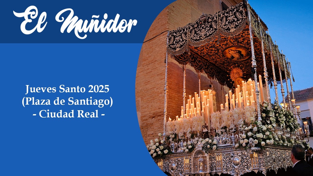 Jueves Santo - Plaza de Santiago - Ciudad Real 2025