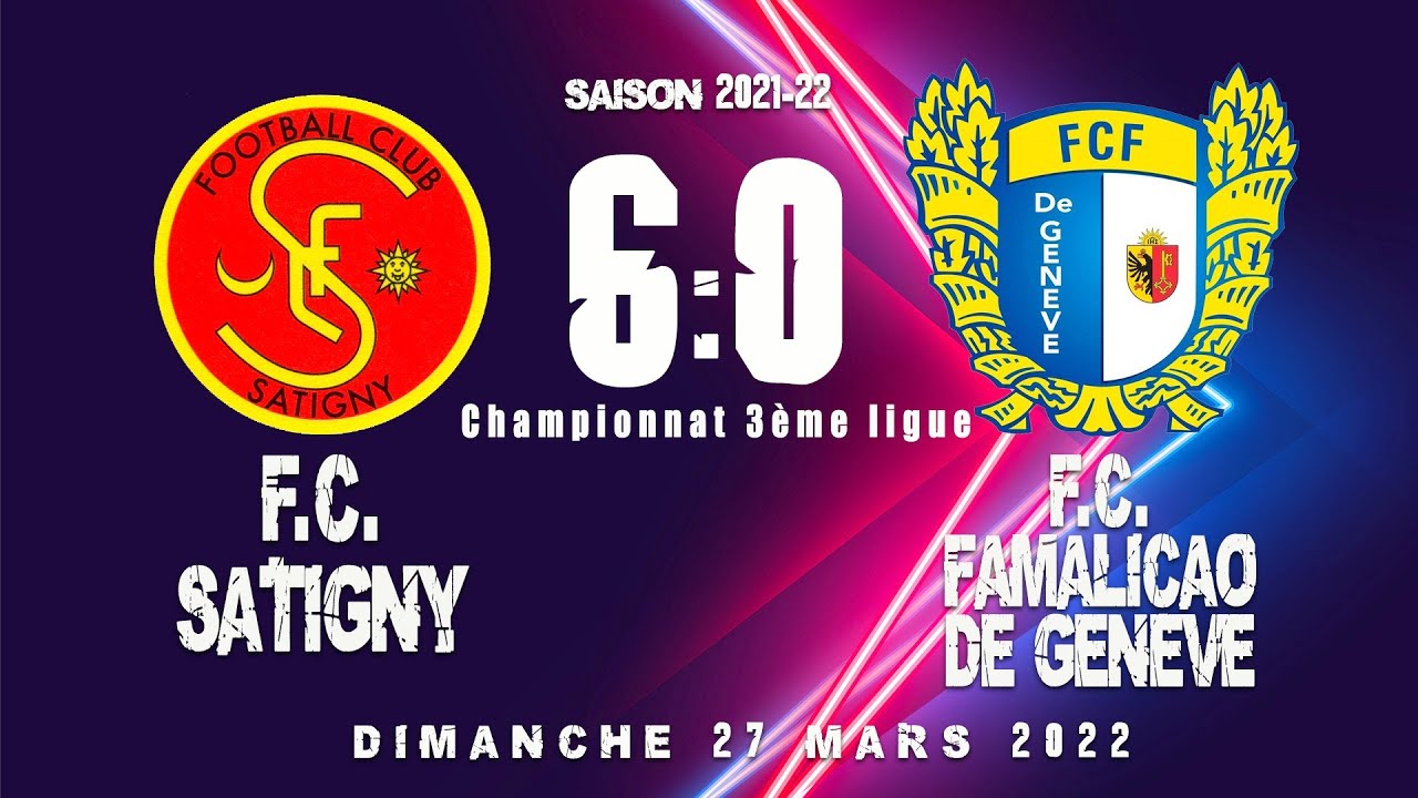 F.C. Satigny 1 - F.C. Famalicao de Gen&egrave;ve 1 [27.03.2022]