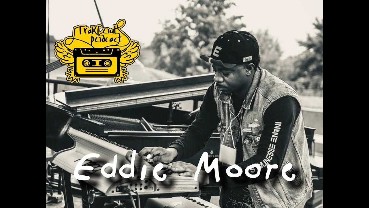 TraKCouts | Eddie Moore