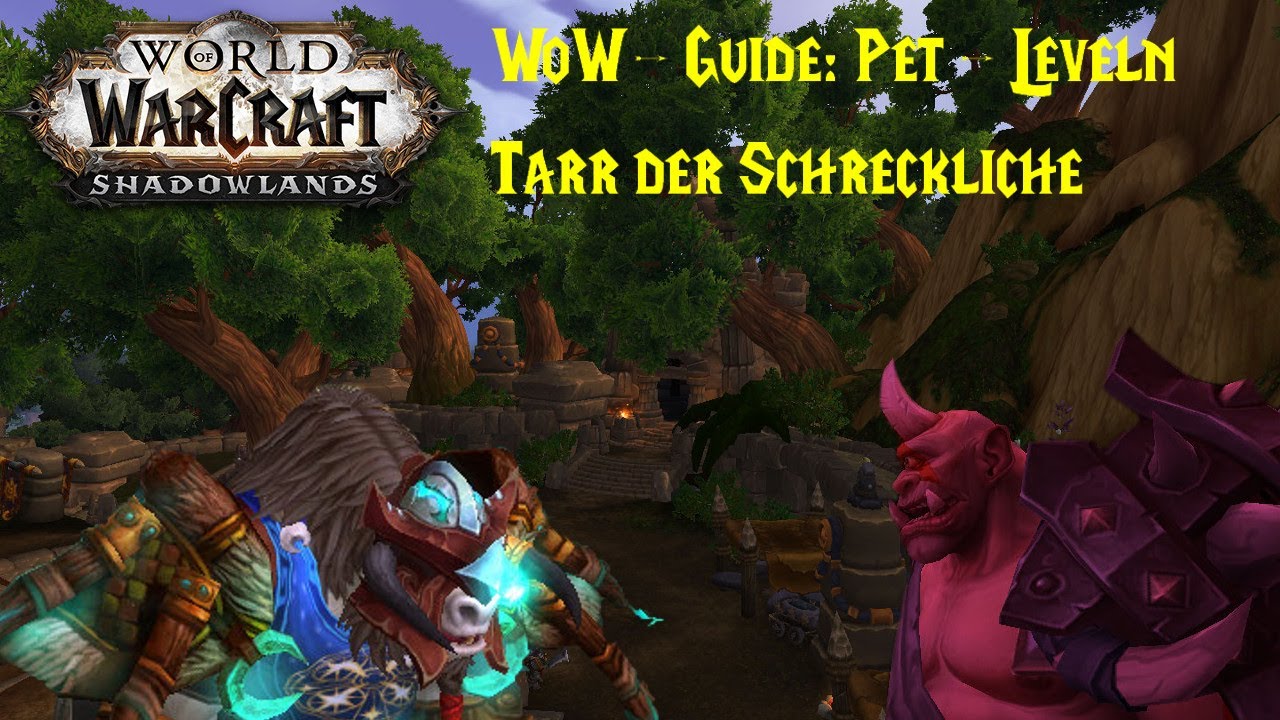 WoW-Guide: Pet-Leveln mit Tarr der Schreckliche