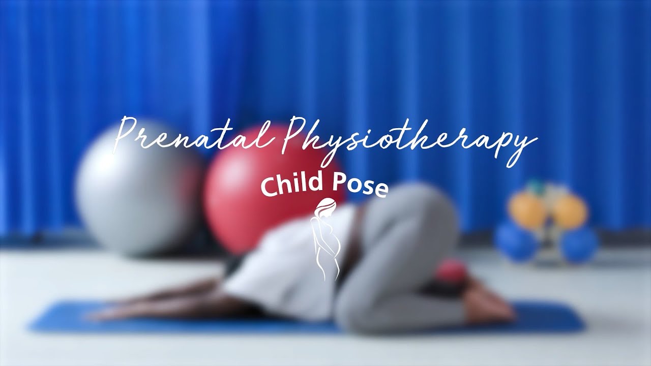 Prenatal Physiotherapy: Child Pose
