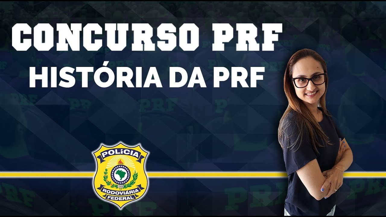 Concurso PRF 2019: História da PRF