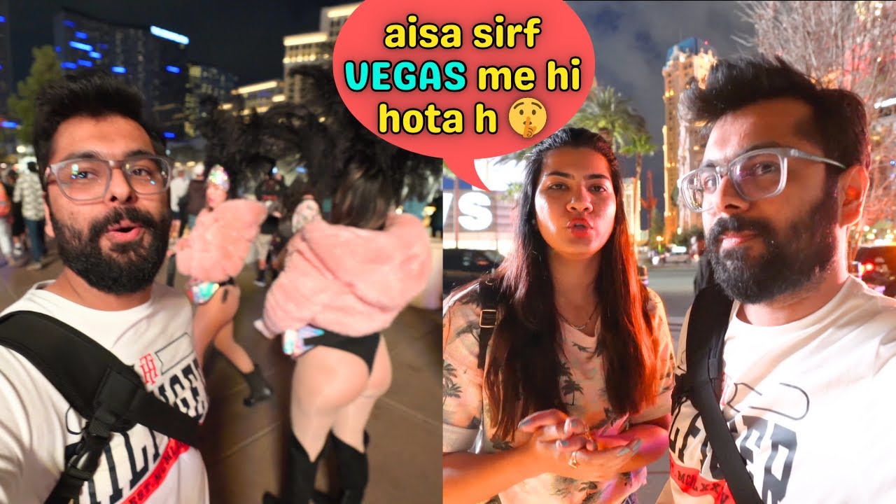 Night Life of Las Vegas || Aisa sirf Vegas me hi hota hain || USA Road Trip Day 6