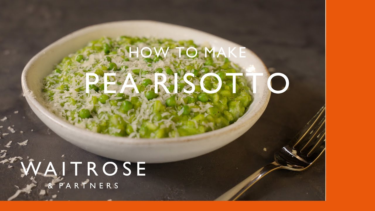 Ризотто с горошком | Кулинарная школа | Waitrose