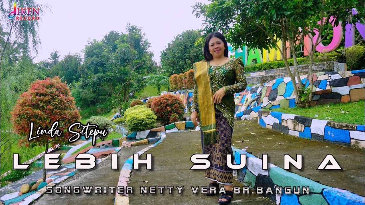 Lagu Karo terbaru 2026 - LINDA SITEPU - LEBIH SUINA CIPT NETTY VERA BR BANGUN OFFICIAL MUSIC VIDEO