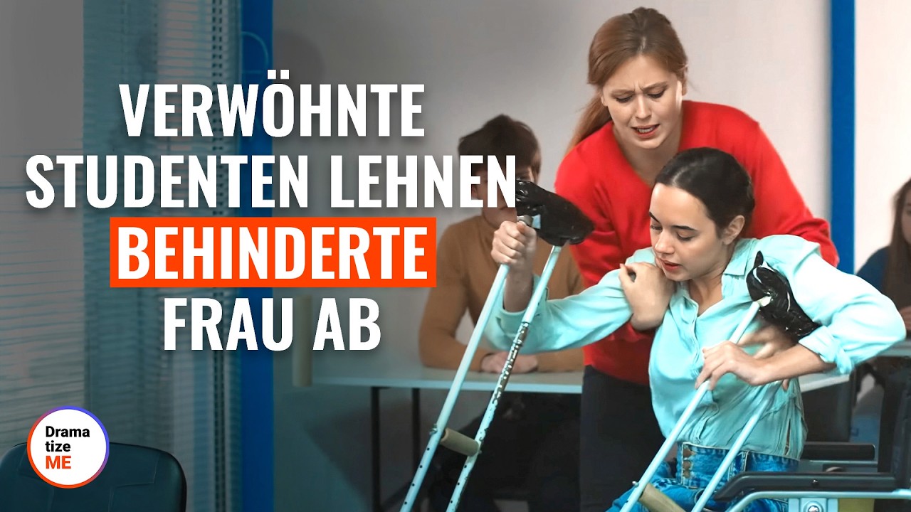 Verwöhnte Studenten lehnen behinderte Frau ab | @DramatizeMe Deutsch