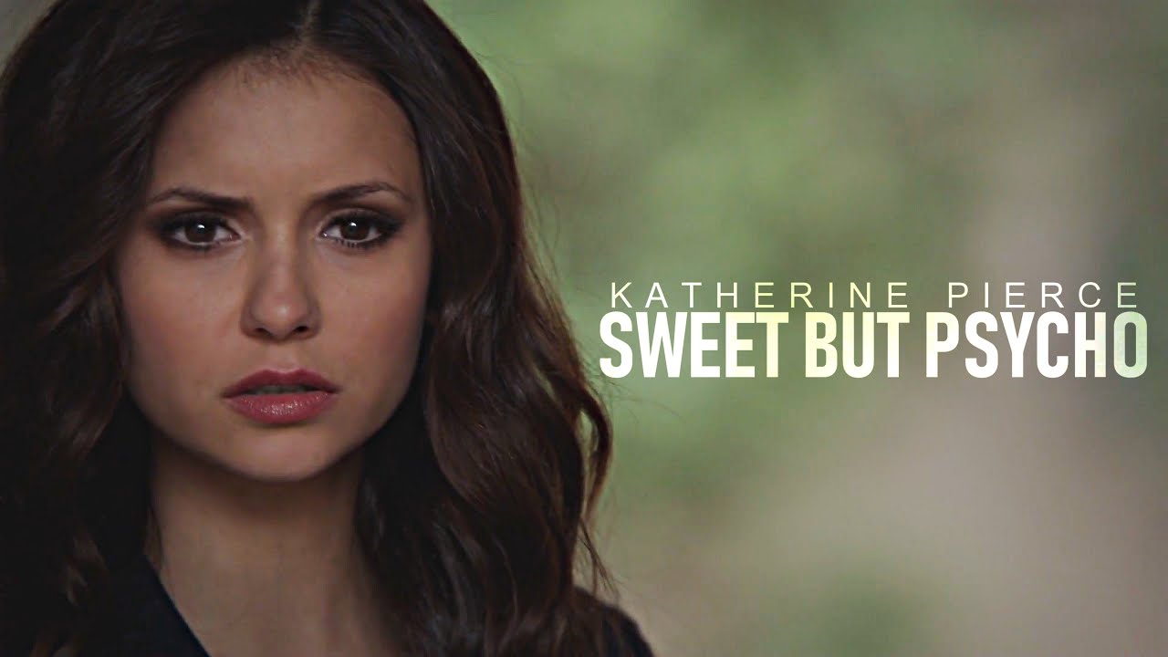 Katherine Pierce || Sweet but psycho