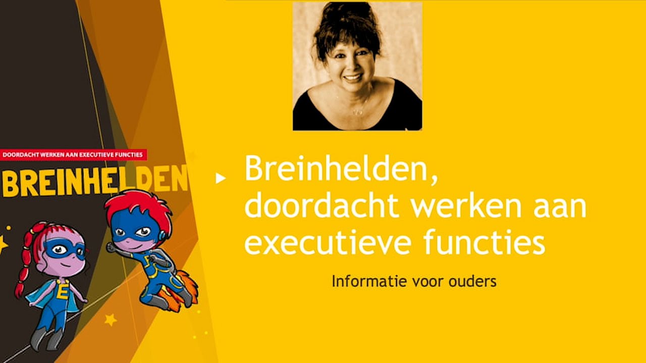 Breinhelden | Informatie voor ouders | Doordacht werken aan executieve functies |