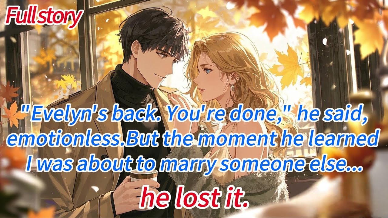 “Evelyn’s back. You’re done,” he said, emotionless.But the moment he learned I was about to marry...