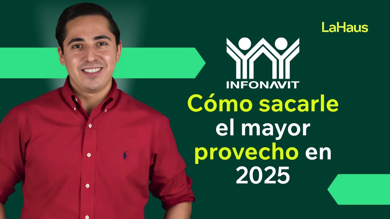Cómo funciona el Infonavit y Cambios para el 2025 - Clase con Luis Zafra