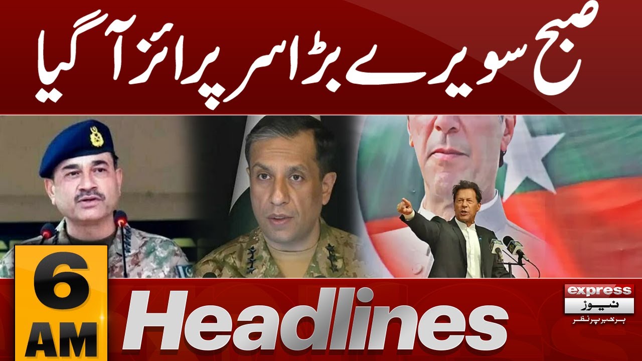 Big News | DG ISPR Big Surprise to Imran Khan & PTI | 6 AM News Headlines | Pakistan News