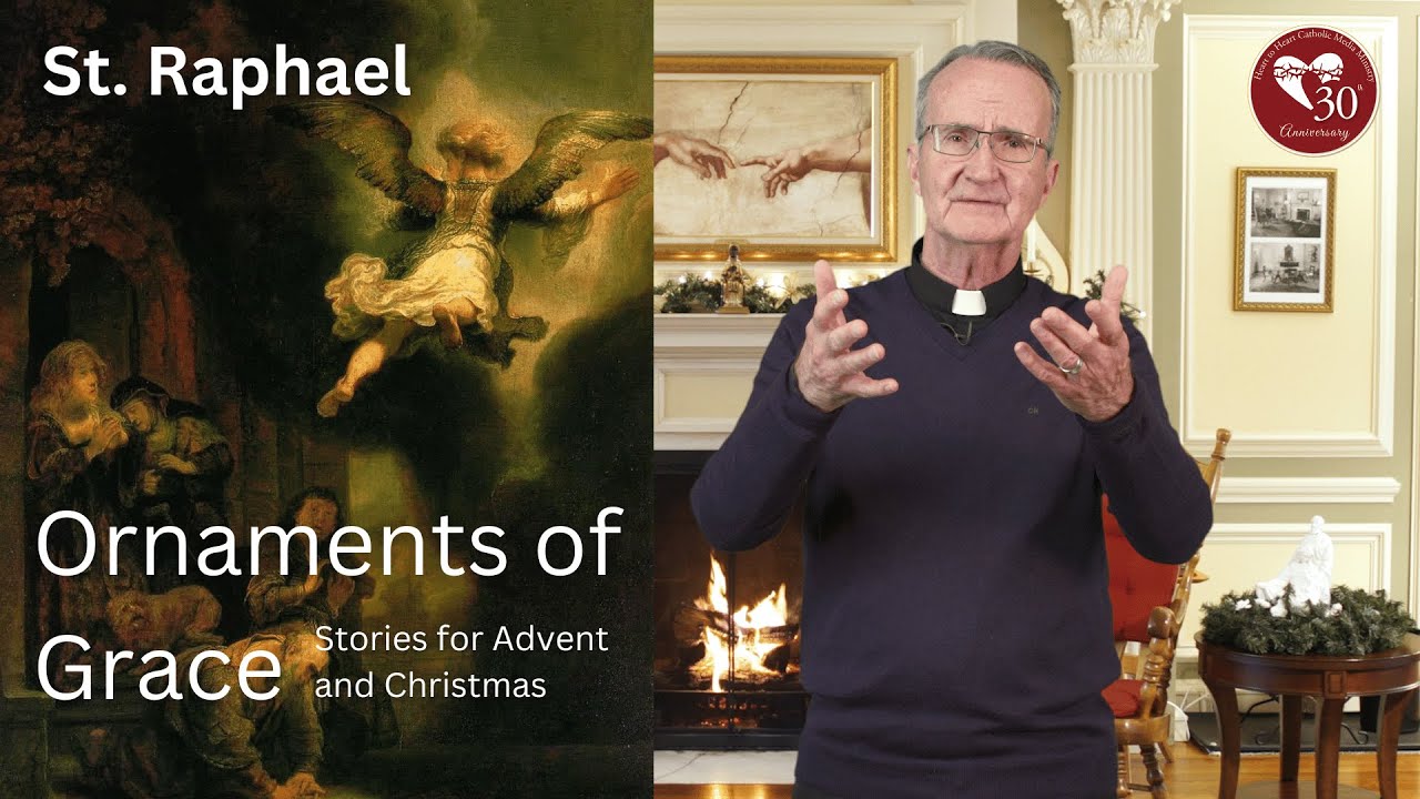St. Raphael - Ornaments of Grace 2023 | Matthew 24:37-44 #advent