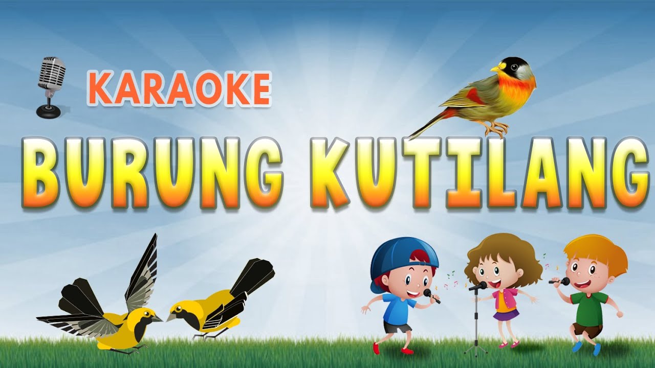 Burung Kutilang Karaoke | 🎤 Lagu Anak2 Indonesia Tanpa Vokal | 🎵Lirik Video HD